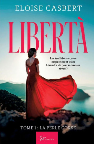 Libert? - Tome 1: La perle corse