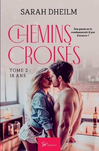 Chemins crois?s - Tome 2: 18 ans