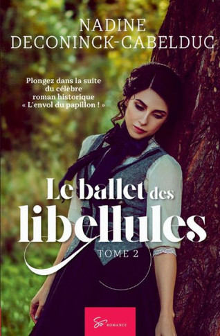 Le ballet des libellules: Tome 2