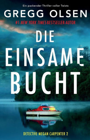 Die Einsame Bucht: Ein Packender Thriller Voller Twists (Detective Megan Carpenter) (German Edition)