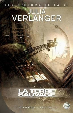 Int?grale Julia Verlanger T01 La Terre sauvage