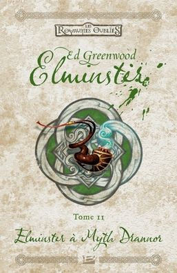 Elminster, T2: Elminster ? Myth Drannor