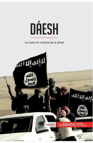 D?esh: La lucha en nombre de la yihad