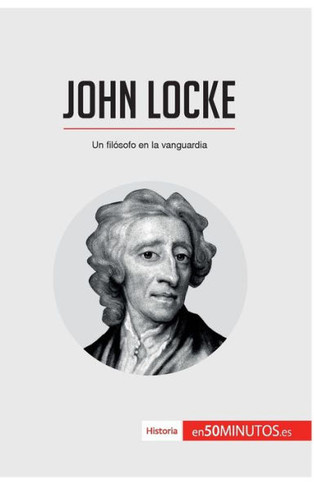 John Locke: Un fil?sofo en la vanguardia