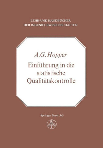 Einf?hrung in Die Statistische Qualit?tskontrolle