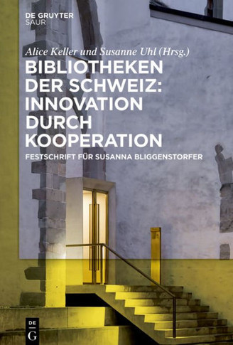 Bibliotheken der Schweiz: Innovation durch Kooperation