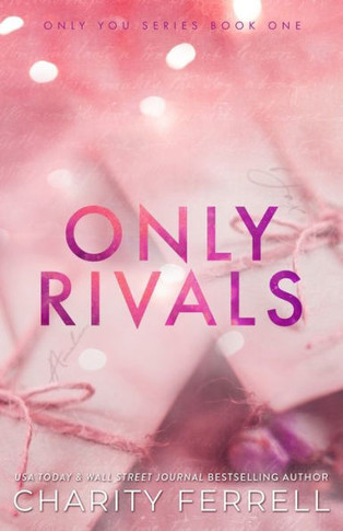 Only Rivals (Only You)