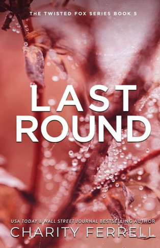 Last Round Special Edition (Twisted Fox Special Edition)