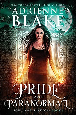 Pride And Paranormal (Souls And Shadows)