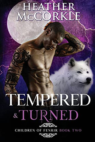 Tempered & Turned (Children Of Fenrir)