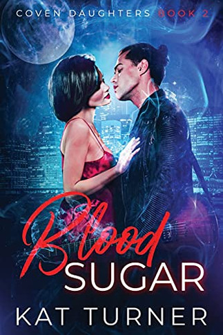 Blood Sugar (Coven Daughters)