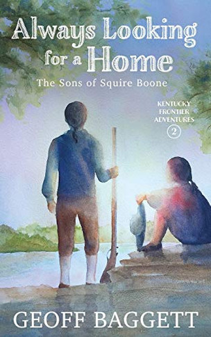 Always Looking for a Home : The Sons of Squire Boone