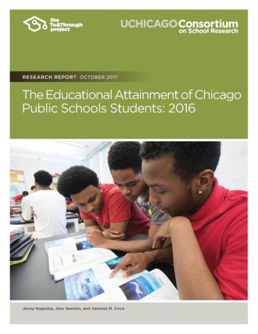 The Educational Attainment Of Chicago Public Schools Students: 2016