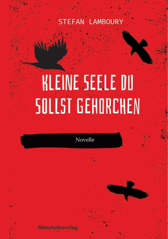 Kleine Seele du sollst gehorchen