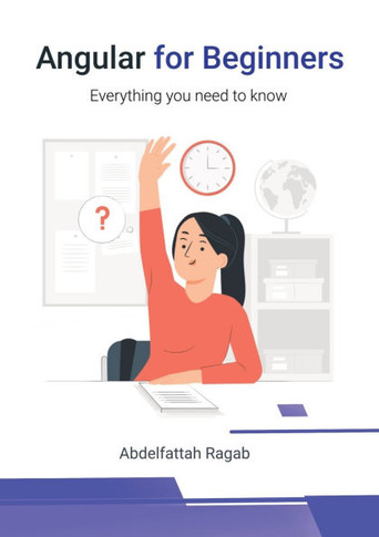 Angular for Beginners: Everything you need to know