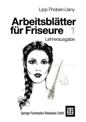 Arbeitsbl?tter F?r Friseure 1: Lehrerausgabe
