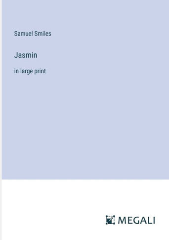 Jasmin: in large print
