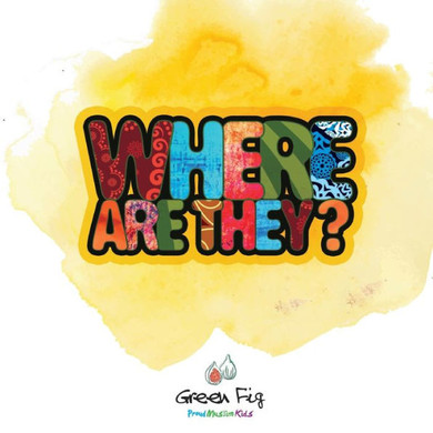 Where Are They? (Proud Muslim Kids)