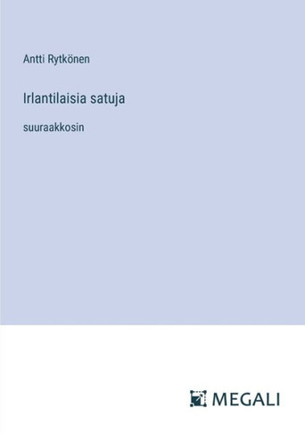 Irlantilaisia satuja: suuraakkosin