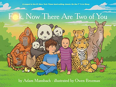 Fuck, Now There Are Two Of You (Go The Fuck To Sleep #3)