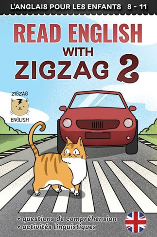 Read English With Zigzag 2: L'Anglais Pour Les Enfants (Read English With Zigzag - English With French)
