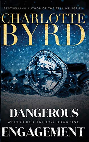 Dangerous Engagement (Wedlocked Trilogy)