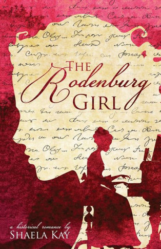 The Rodenburg Girl : A Historical Romance