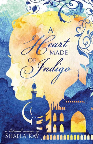 A Heart Made of Indigo: A Historical Romance (Journeys of the Heart)