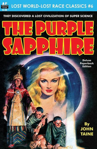 The Purple Sapphire (Lost World-Lost Race Classics)