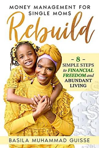 Rebuild: Money Management For Single Moms