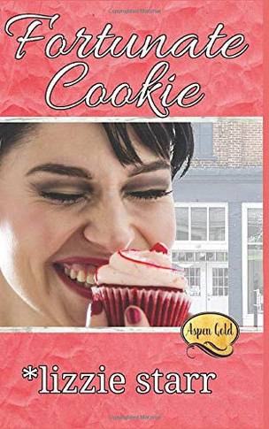 Fortunate Cookie : Aspen Gold Series Book Eleven
