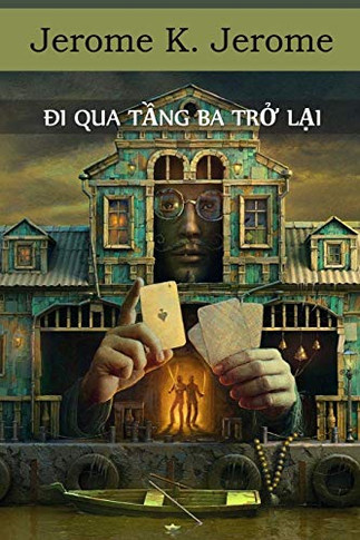 Ði Qua T?ng Ba Tr? L?i: Passing of the Third Floor Back, Vietnamese edition