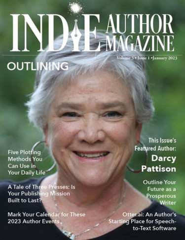 Indie Author Magazine Featuring Darcy Pattison: Outlining Strategies, Setting Book Business Goals, Indie Author Mindset, And Finding Success