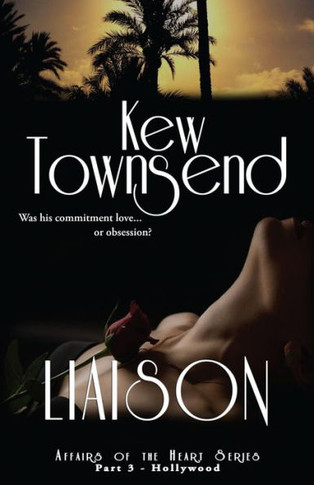 Liaison (Part 3) Hollywood Series Affairs Of The Heart
