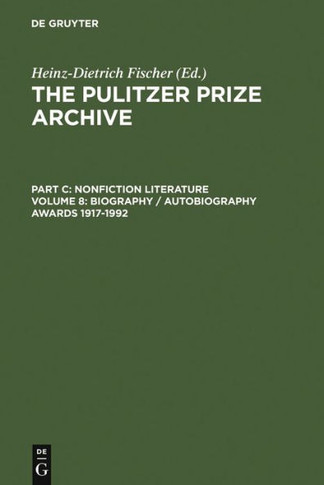 Biography / Autobiography Awards 1917-1992: From the Lucky Discoverer of America to an Unfortunate Vietnam Veteran