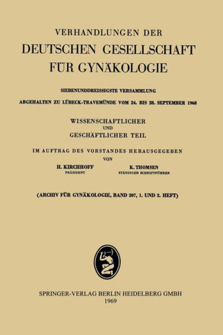 Siebenunddreissigste Versammlung Abgehalten Zu L?beck-Travem?nde Vom 24. Bis 28. September 1968: Wissenschaftlicher Und Gesch?ftlicher Teil