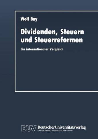 Dividenden, Steuern Und Steuerreformen: Ein Internationaler Vergleich