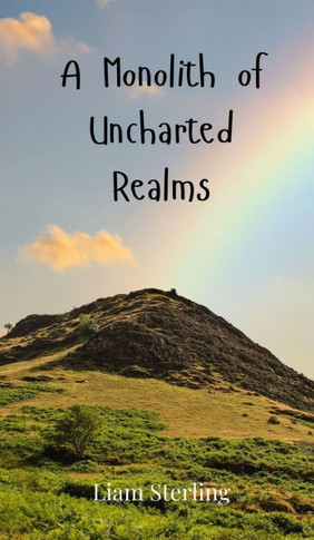 A Monolith of Uncharted Realms