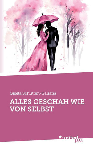 Alles Geschah Wie Von Selbst