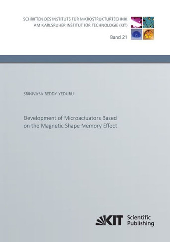 Development of Microactuators Based on the Magnetic Shape Memory Effect
