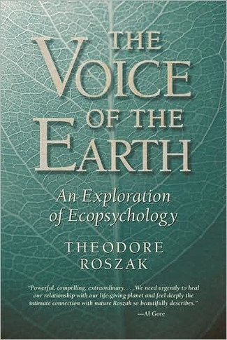 Voice of the Earth: An Exploration of Ecopsychology