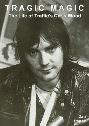 Tragic Magic: The Life of Traffic's Chris Wood
