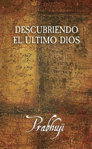 Descubriendo el Ultimo Dios