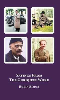 Sayings From The Gurdjieff Work