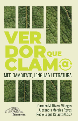 Verdor que clama: Medioambiente, lengua y literatura