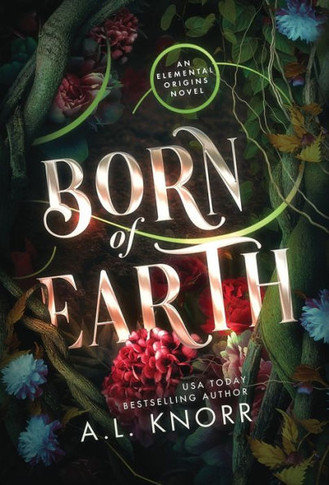 Born of Earth: An Upper Young Adult Contemporary Fantasy