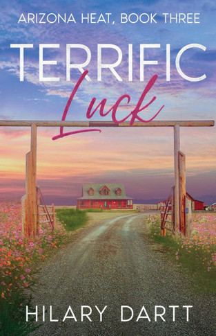 Terrific Luck: Arizona Heat, Book Three