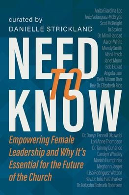 Need to Know: Empowering Female Leadership and Why It's Essential for the Future of the Church