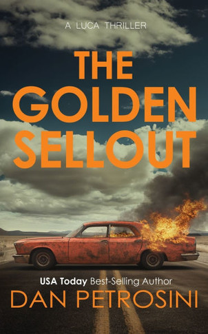 The Golden Sellout: A Luca Thriller