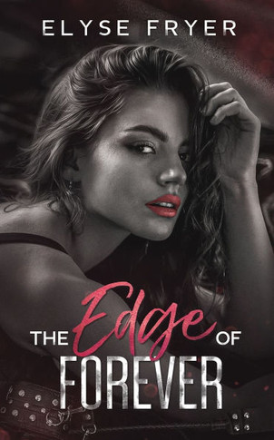 The Edge of Forever: The Edge Book 4